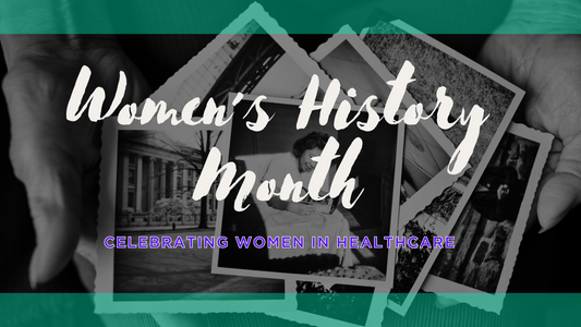 Women's History Month - Celebrating Women in Healthcare